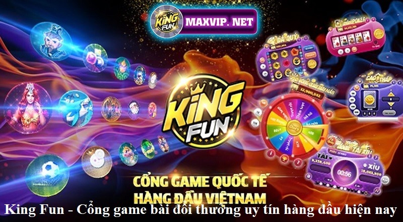 king-fun-cong-game-doi-thuong-uy-tin-hang-dau-hien-nay